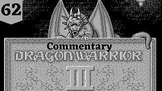 Too Many Curses - Dragon Warrior III Part 62