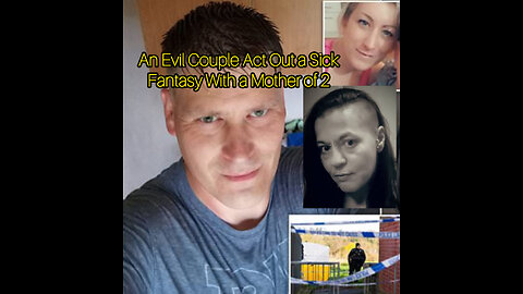 Gemma Watts & Steven Sansom Sentenced | Murder Dismemberment of a Woman • SENTENCES