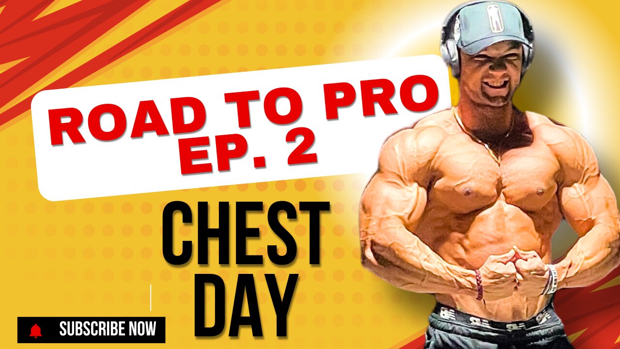 Road to Pro Ep. 2 | Chest Day