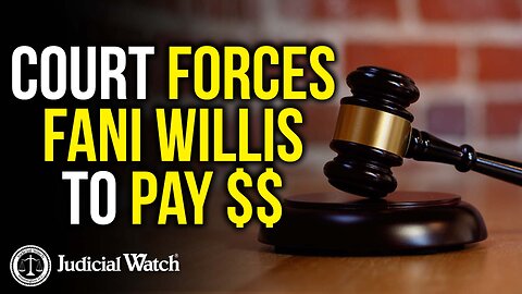 Georgia Court Forces Fani Willis to Pay Judicial Watch!