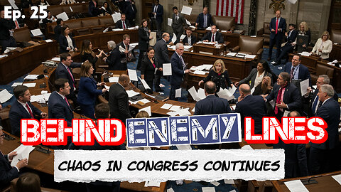 Behind Enemy Lines | Chaos Reigns in Congress, On Campus, and... Pretty Much Everywhere!