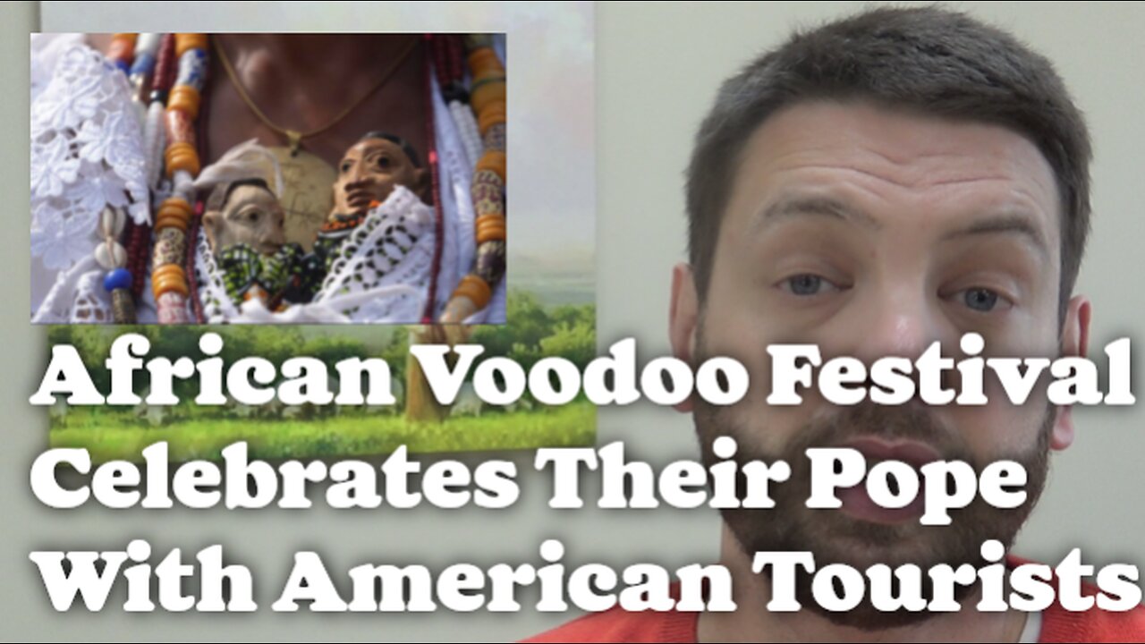 African Voodoo Festival Celebrates Their Pope