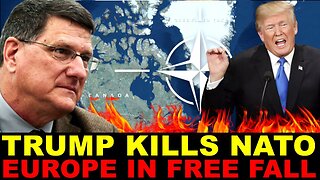 Scott Ritter: TRUMP KILLS NATO As EUROPE FALLS! UKRAINE SOLD OUT RUSSIA AND CHINA DOMINATE