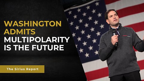 Washington admits multipolarity is the future