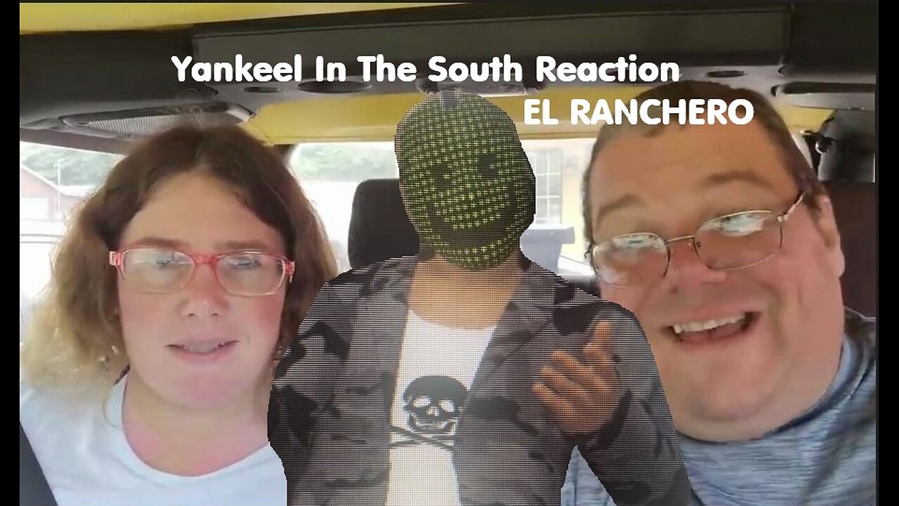 Yankee In The South Reaction - EL Ranchero