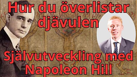 Alexander Söderberg redogör för Napoleon Hills bok "Hur man överlistar Djävulen"