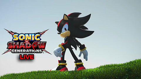 SONIC X SHADOW GENERATIONS - LIVE