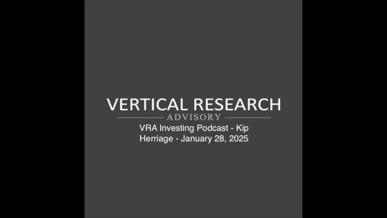 VRA Investing Podcast: Turnaround Tuesday as Tech Stock Surge - Kip Herriage - January 28, 2025