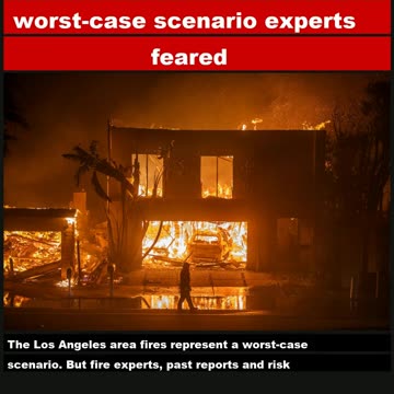 "Entirely Foreseeable": The L.A. Fires are The Worst-Case Scenario Experts Feared