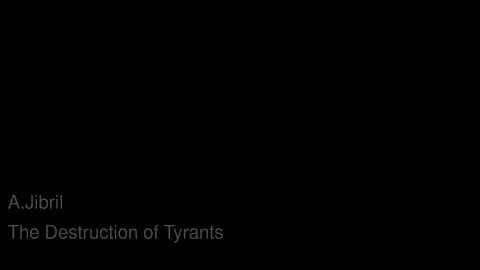 Destruction Of Tyrants - Shaykh Ahmad Musa Jibril
