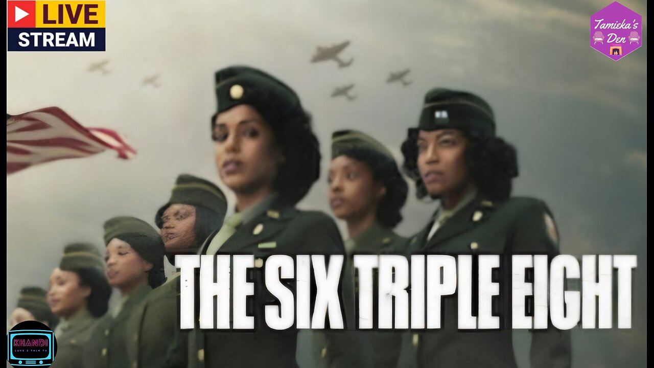 Celebrating Black Excellence/ The Six Triple Eight