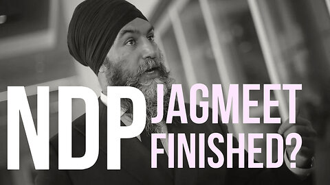 S02E07 - The NDP Is Collapsing—Jagmeet Singh Is Losing His Grip