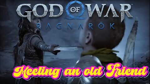 Meeting an old Friend - God of War Ragnarok