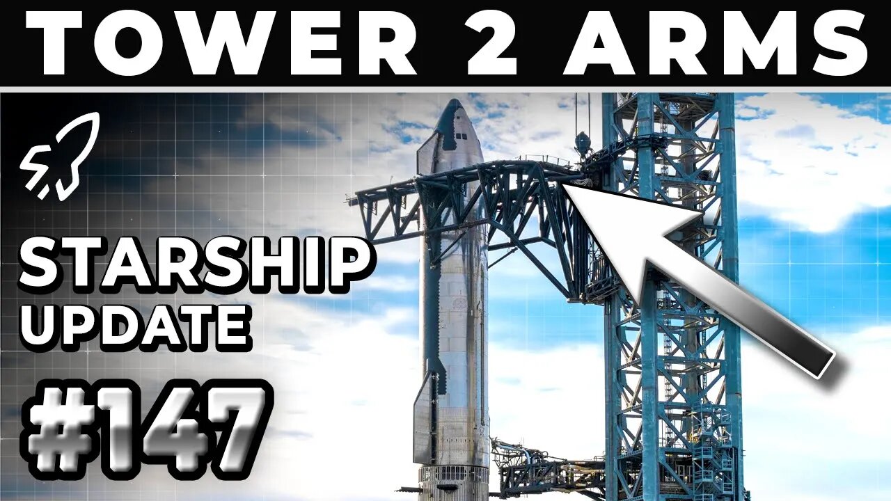 Finally! SpaceX Prepares to Install Tower 2's Chopstick Arms! - SpaceX Weekly #147