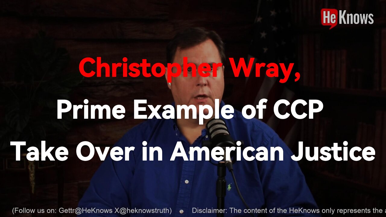 Christopher Wray, Prime Example of CCP Take Over in American Justice