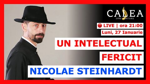 🔴 LIVE #957 - UN INTELECTUAL FERICIT: NICOLAE STEINHARDT || Pr. I. C. LIȚĂ