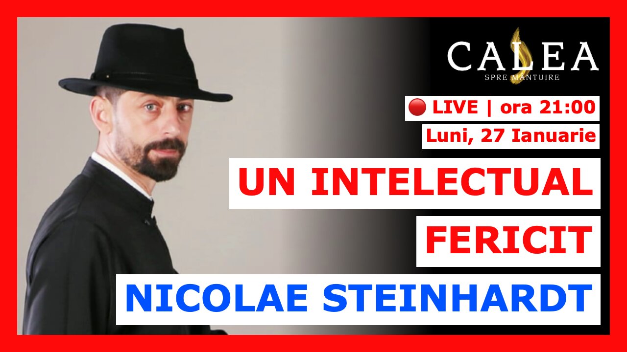 🔴 LIVE #957 - UN INTELECTUAL FERICIT: NICOLAE STEINHARDT || Pr. I. C. LIȚĂ