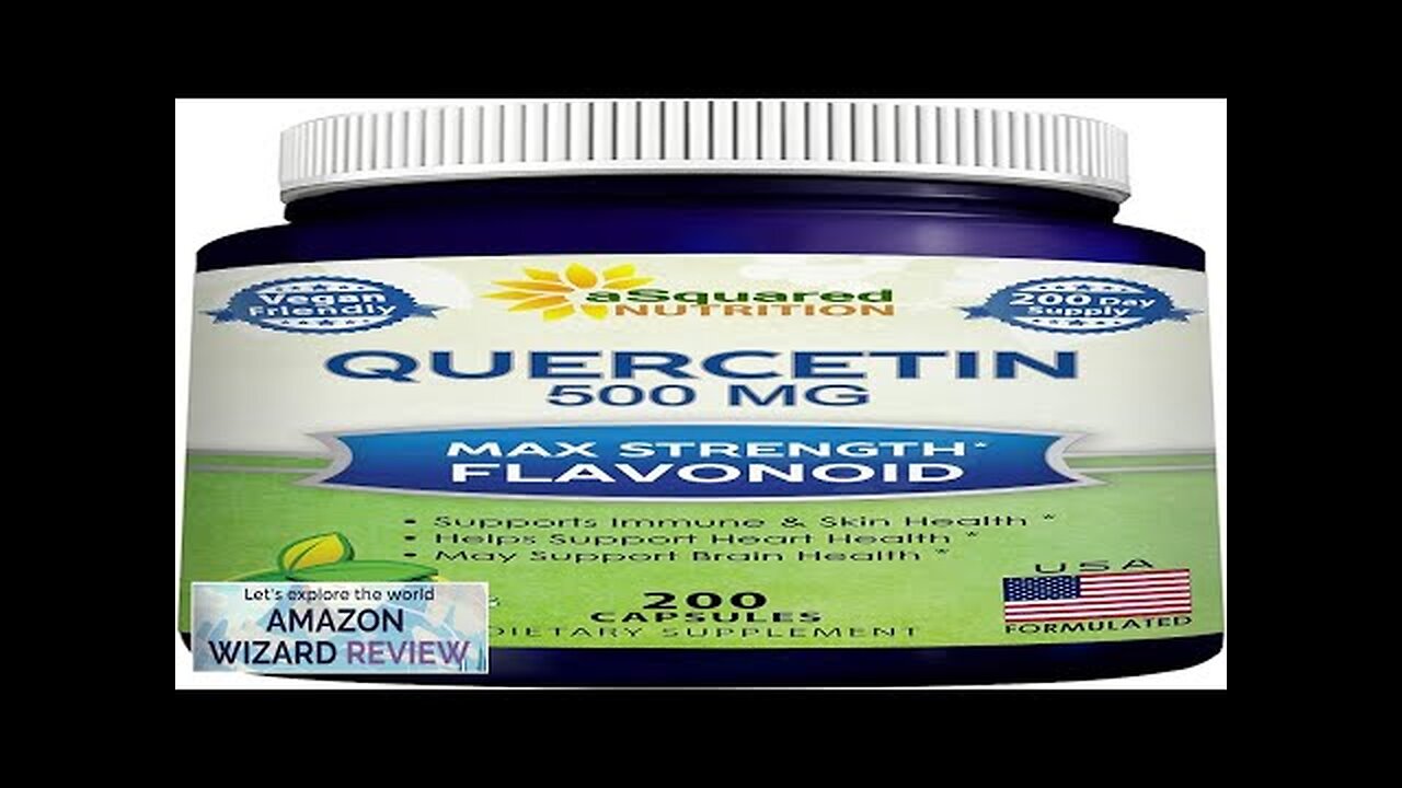 aSquared Nutrition Quercetin 500mg Supplement 200 Capsules Quercetin Dihydrate Review