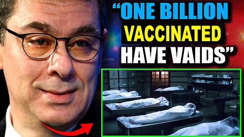 Yale Study Confirms One Billion Received Covid Vaccines - Now Have Full Blown VAIDS