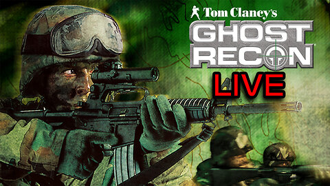 Tom Clancy's Ghost Recon - LIVE