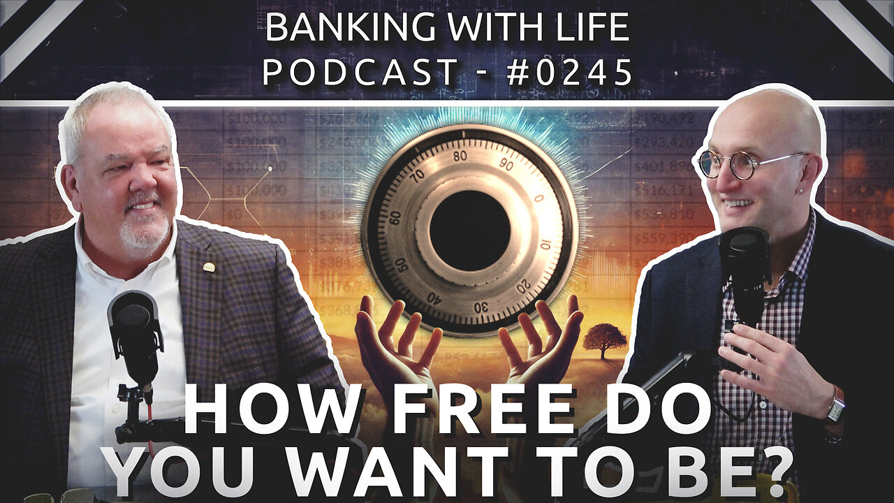 How Free Do You Want to Be? (BWL POD #0245)