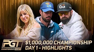 PGT $1,000,000 Championship Day 1 Highlights with Daniel Negreanu & Kristen Foxen