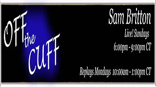 Feb. 09, 2025 PM / Off the Cuff with Sam Britton ~ Everything health...