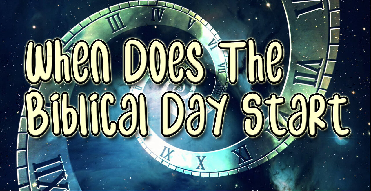 When Does The Biblical Day Start?