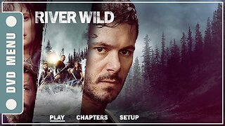 River Wild - DVD Menu