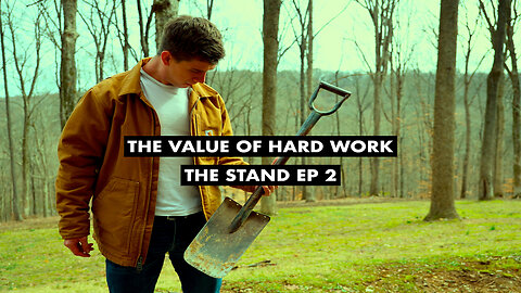 The Value of Hard Work as Young Men | THE STAND EP. 2