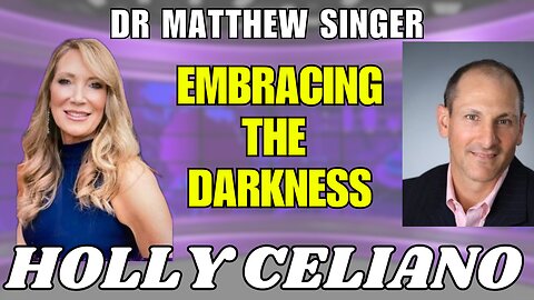 Holly Celiano & Dr Matthew Singer Embracing The Darkness