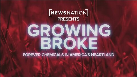 Growing Broke | Forever-Chemicals Destroying US Farms, Tainting Food Supply | NewsNation