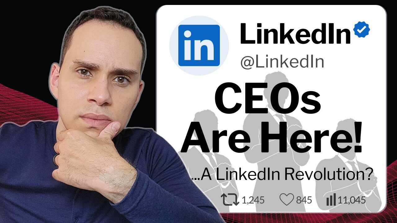 CEOs Are Finally Joining LinkedIn...A Little Too Late?