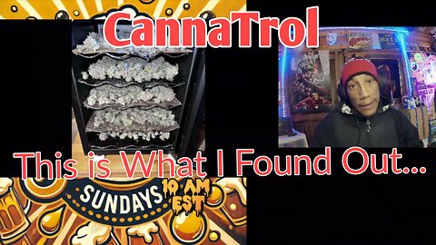 Heard of the CannaTrol? This is What I'Ve found Out...