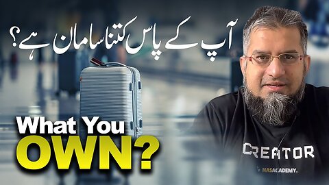 What You Own? | آپکے پاس کتنا سامان ہے؟ | Minimalist Living | Zeeshan Usmani