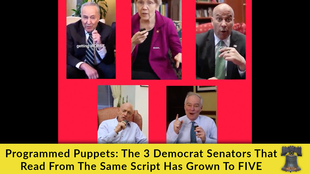 Programmed Puppets: The 3 Democrat Senators That Read From The Same Script Has Grown To FIVE