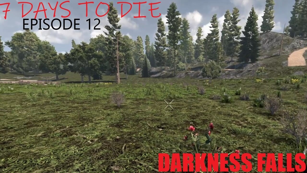 7 Days to Die Darkness Falls Playthrough - Part 12 Some workable land