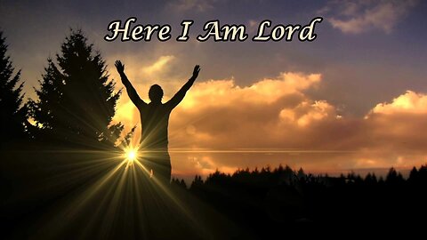 Here I Am Lord | Collin Raye | Lyrics