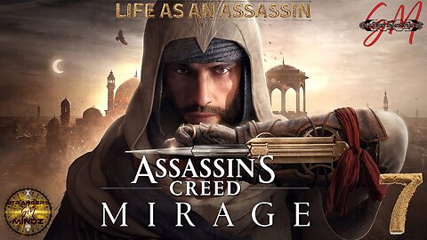 Assassins Creed Mirage. Life As An Assassin. Episode 7