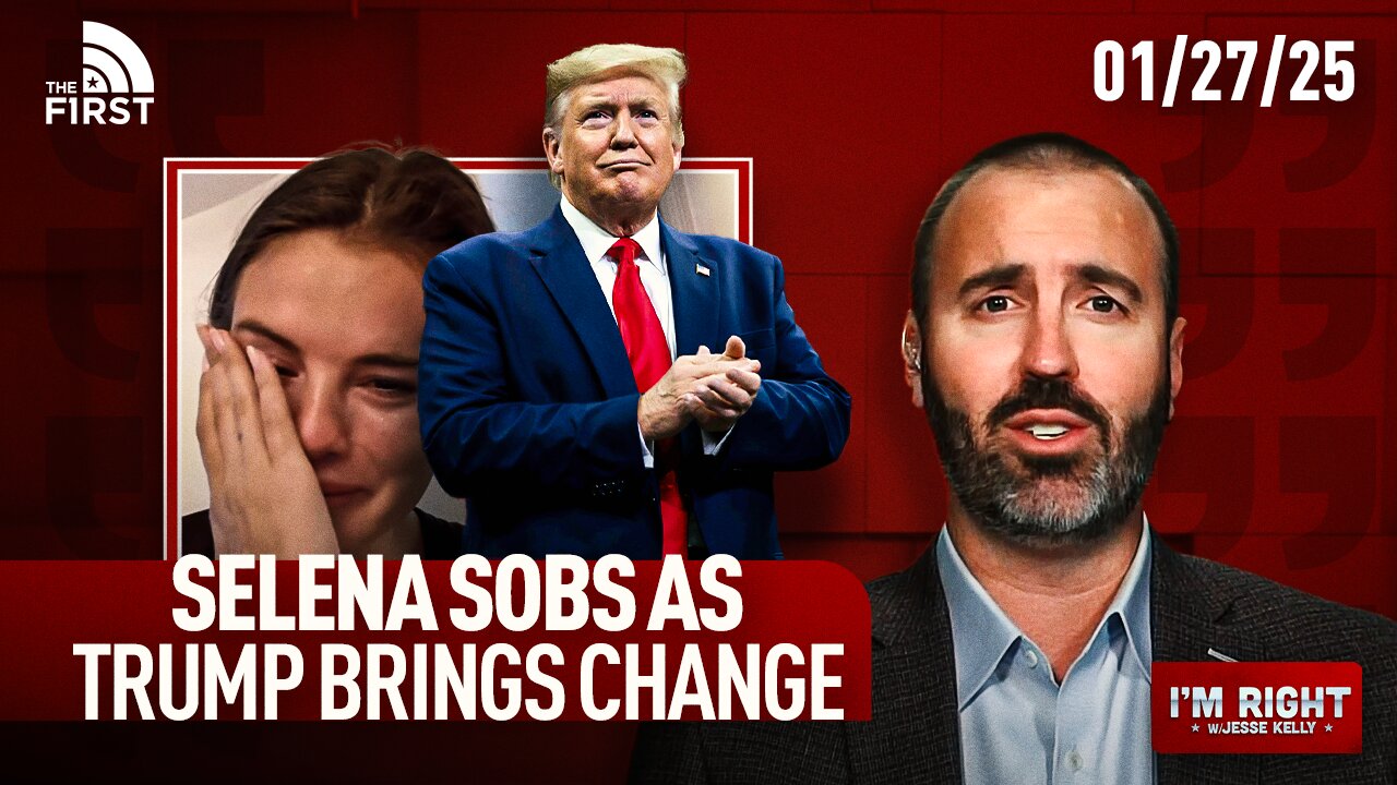 Selena Gomez Sobs As Trump Brings DRASTIC Change To America | I'm Right with Jesse Kelly (1-27-25)