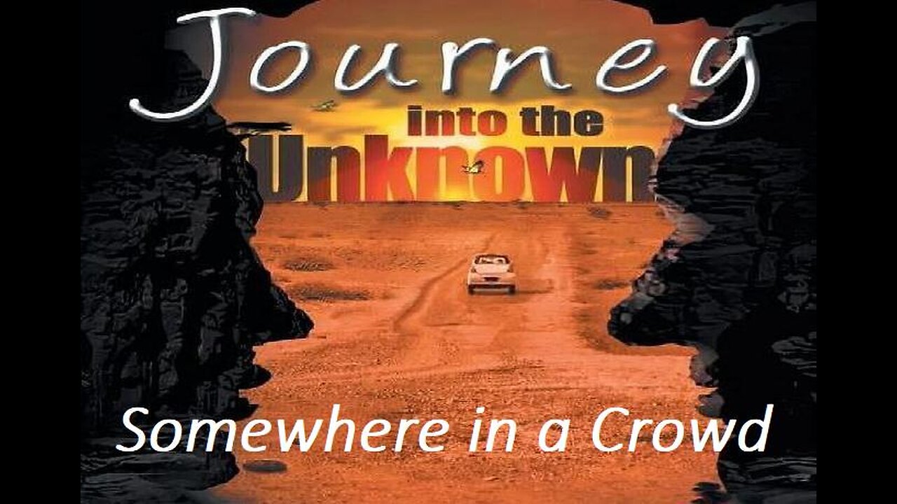 JOURNEY INTO THE UNKNOWN Episode 02 SOMEWHERE IN A CROWD Nov 14, 1968
