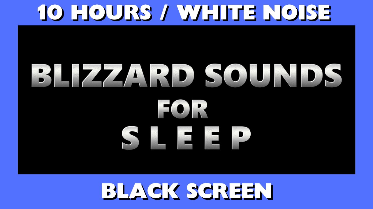 Blizzard Sounds for DEEP SLEEP / 10 Hours BLACK SCREEN