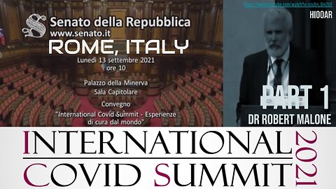 [Sep 13 2021] International COVID Summit, Rome Italy (Part 1 of 4, Robert Malone)