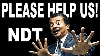 Please help us Neil DeGrasse Tyson!