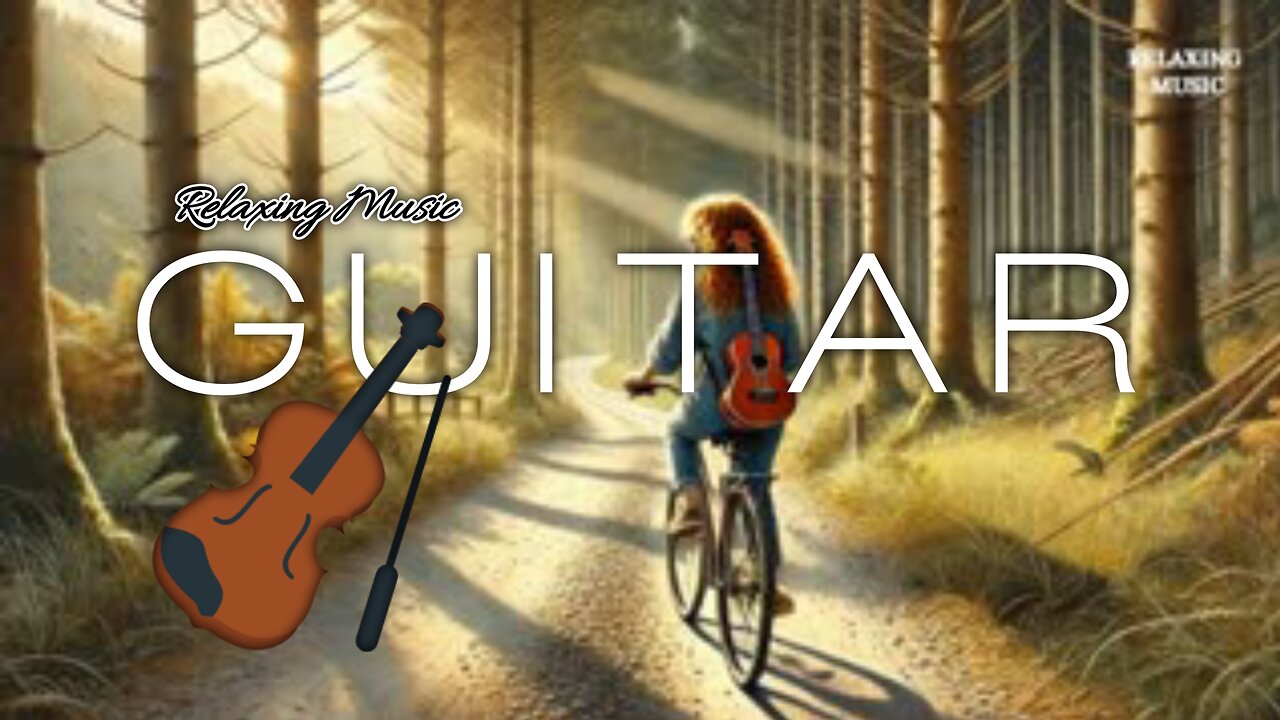 Relaxing Guitar Music: Meditation Music, Instrumental Music, Calming Music, Soft Music,