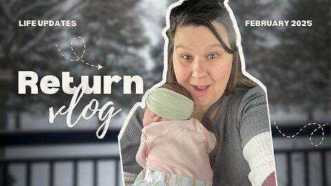 Vlog 17 | Return of the Vlog 2025 | Life Updates