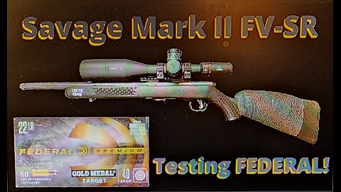 Federal Gold Medal Target Savage Mark II FV SR