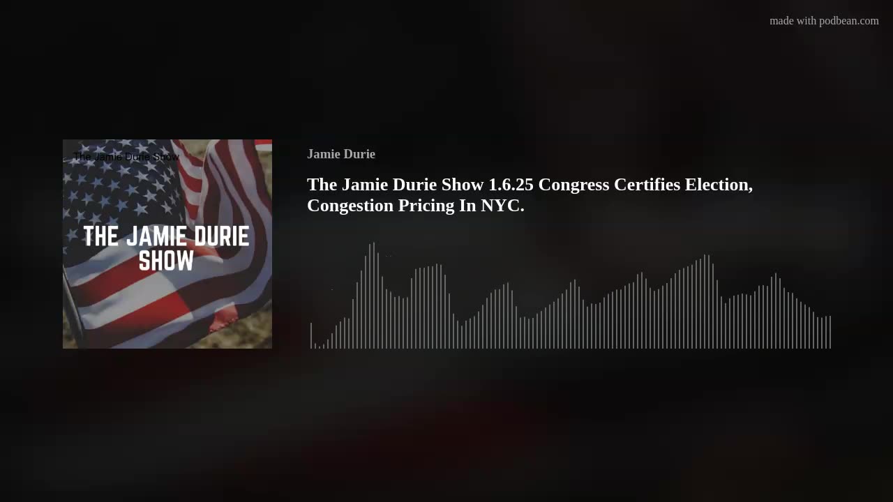 The Jamie Durie Show 1.6.25 Congress Certifies Election, Congestion Pricing In NYC.