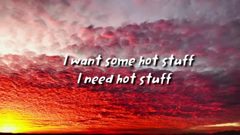 donna summer - Hot Stuff (lyrics).