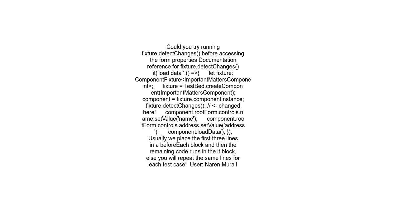 Angular Karma Jasmine TypeError Cannot read properties of undefined (reading &#39;controls&#39;) at